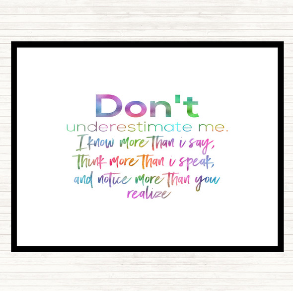 Don't Underestimate Me Rainbow Quote Dinner Table Placemat