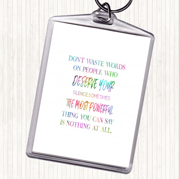Don't Waste Words Rainbow Quote Bag Tag Keychain Keyring