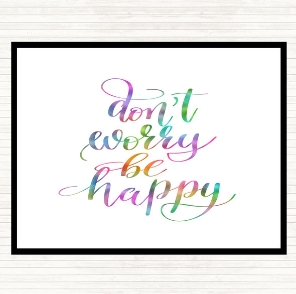 Don't Worry Be Happy Rainbow Quote Dinner Table Placemat