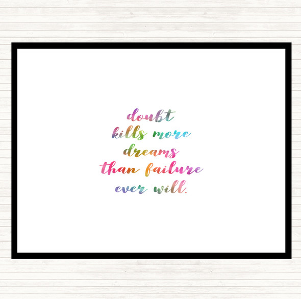 Doubt Kills Dreams Rainbow Quote Mouse Mat Pad