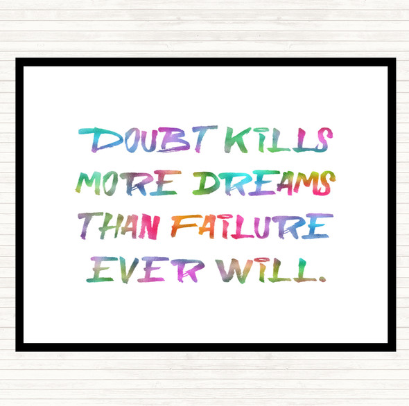 Doubt Kills More Dreams Rainbow Quote Mouse Mat Pad