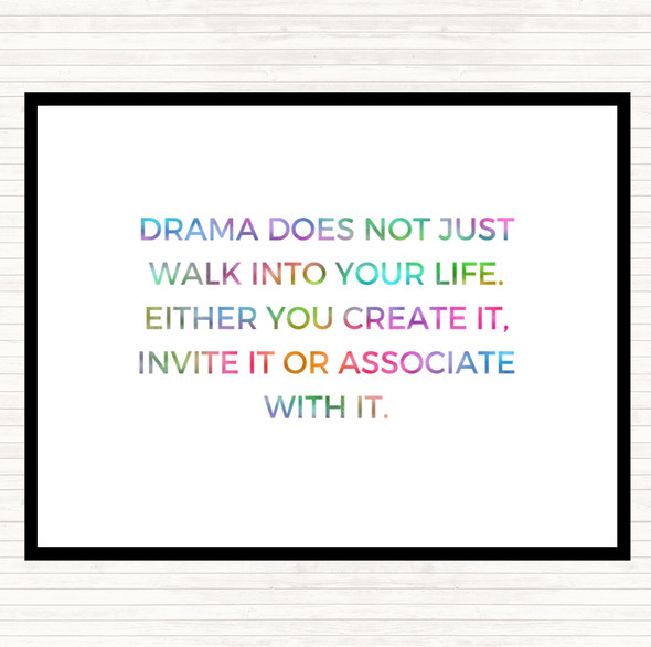 Drama Doesn't Just Walk Into Your Life Rainbow Quote Dinner Table Placemat