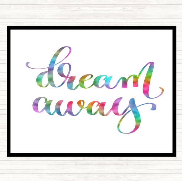 Dream Away Rainbow Quote Dinner Table Placemat