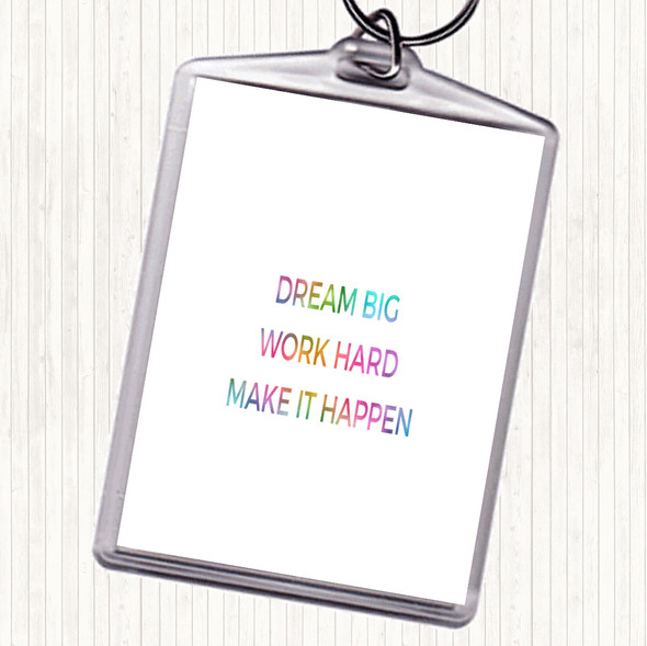 Dream Big Make It Happen Rainbow Quote Bag Tag Keychain Keyring