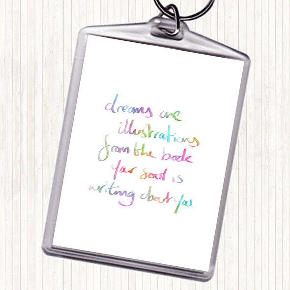Dreams Are Illustrations Rainbow Quote Bag Tag Keychain Keyring