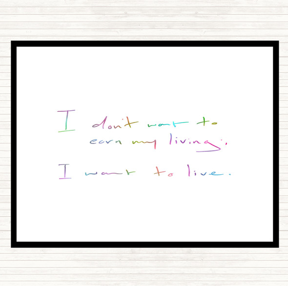 Earn My Living Rainbow Quote Mouse Mat Pad