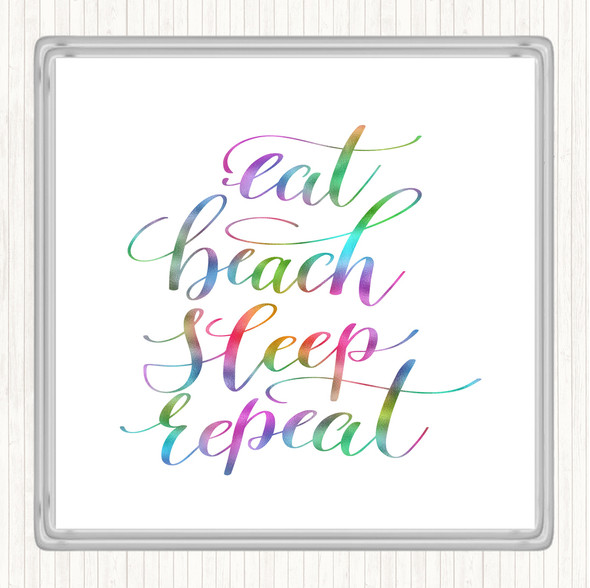 Eat Beach Repeat Rainbow Quote Drinks Mat Coaster