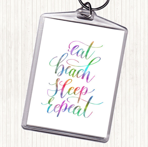 Eat Beach Repeat Rainbow Quote Bag Tag Keychain Keyring