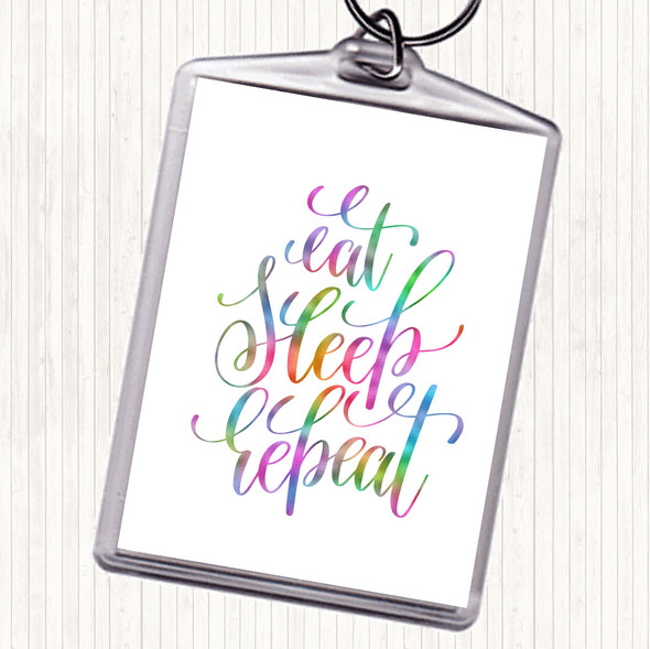 Eat Sleep Repeat Rainbow Quote Bag Tag Keychain Keyring