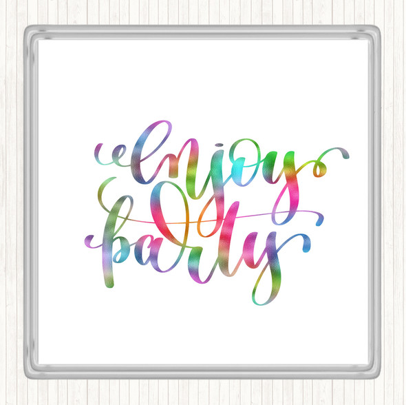 Enjoy Party Rainbow Quote Drinks Mat Coaster