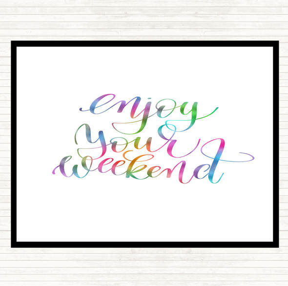 Enjoy Weekend Rainbow Quote Dinner Table Placemat