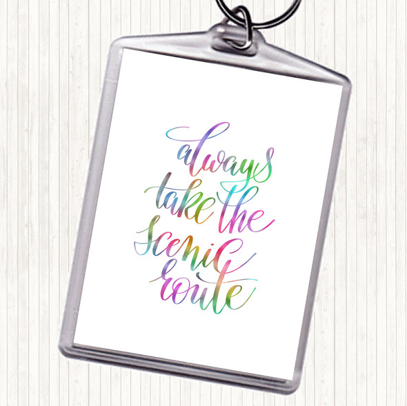 Always Take Scenic Route Rainbow Quote Bag Tag Keychain Keyring