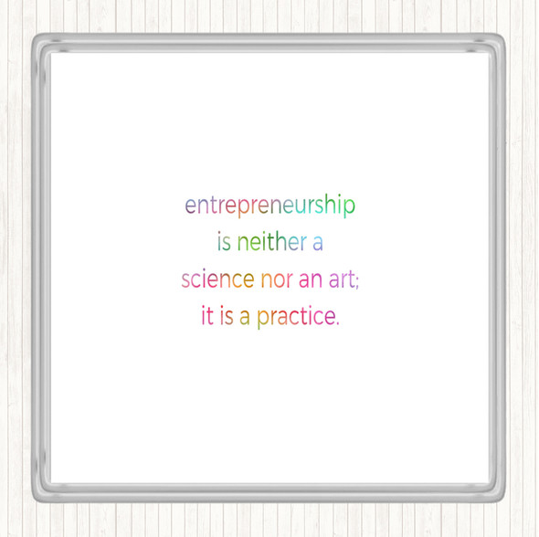 Entrepreneurship Is A Practice Rainbow Quote Drinks Mat Coaster