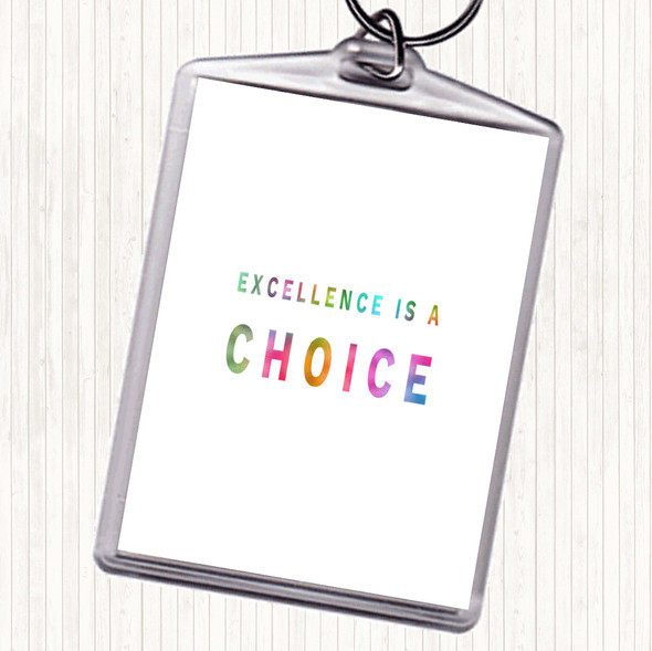 Excellence Is A Choice Rainbow Quote Bag Tag Keychain Keyring