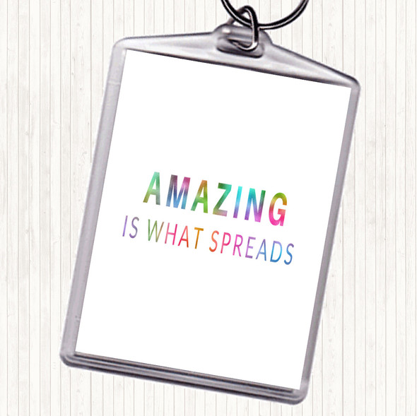 Amazing Is What Spreads Rainbow Quote Bag Tag Keychain Keyring