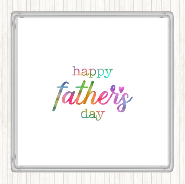 Fathers Day Rainbow Quote Drinks Mat Coaster