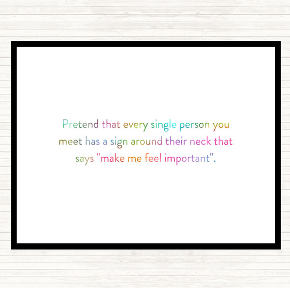 Feel Important Rainbow Quote Mouse Mat Pad