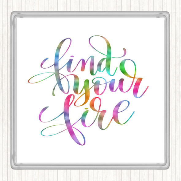 Find Your Fire Swirl Rainbow Quote Drinks Mat Coaster
