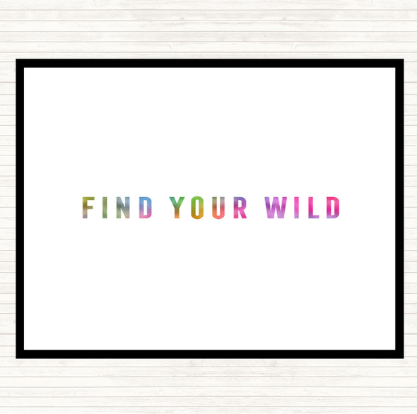 Find Your Wild Rainbow Quote Mouse Mat Pad