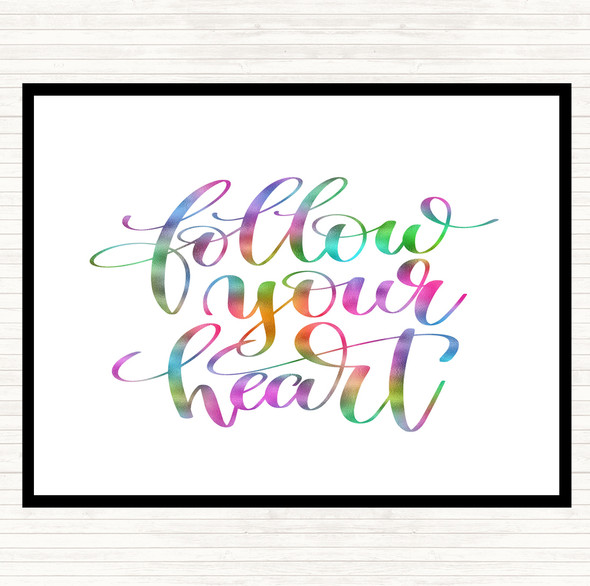 Follow Your Heart Rainbow Quote Dinner Table Placemat