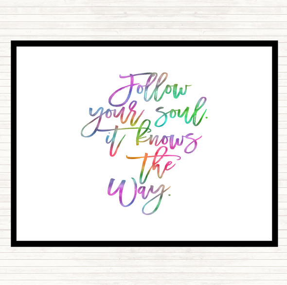 Follow Your Soul Rainbow Quote Dinner Table Placemat