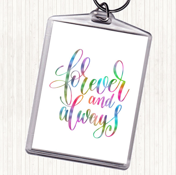 Forever & Always Rainbow Quote Bag Tag Keychain Keyring