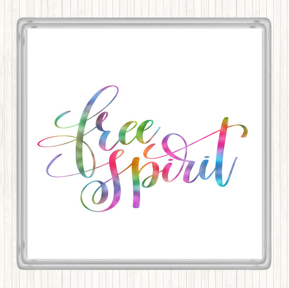 Free Spirit Rainbow Quote Drinks Mat Coaster