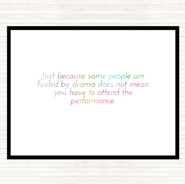 Fuelled By Drama Rainbow Quote Mouse Mat Pad