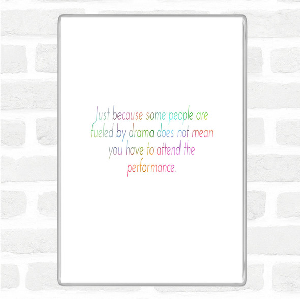 Fuelled By Drama Rainbow Quote Jumbo Fridge Magnet