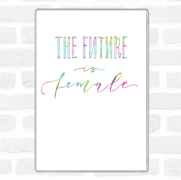 Future Is Female Rainbow Quote Jumbo Fridge Magnet