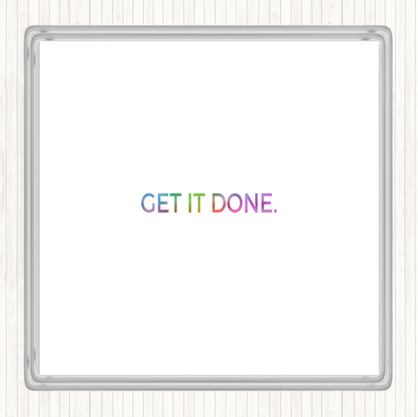 Get It Done Rainbow Quote Drinks Mat Coaster