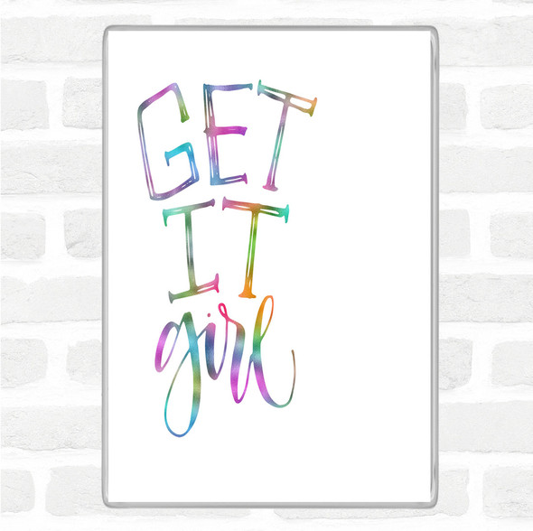 Get It Girl Rainbow Quote Jumbo Fridge Magnet