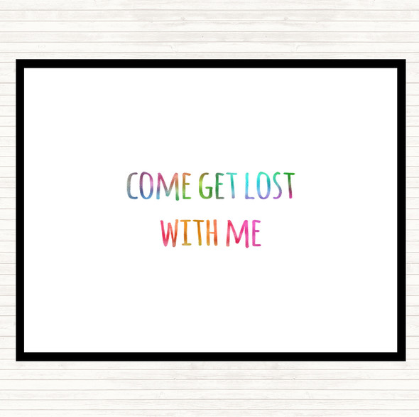 Get Lost Rainbow Quote Mouse Mat Pad