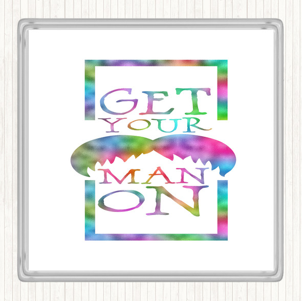 Get Your Man On Mustache Rainbow Quote Drinks Mat Coaster