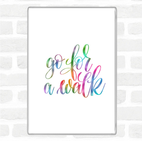 Go For A Walk Rainbow Quote Jumbo Fridge Magnet