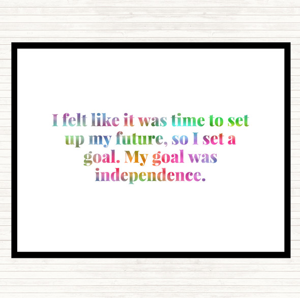 Goal Was Independence Rainbow Quote Dinner Table Placemat