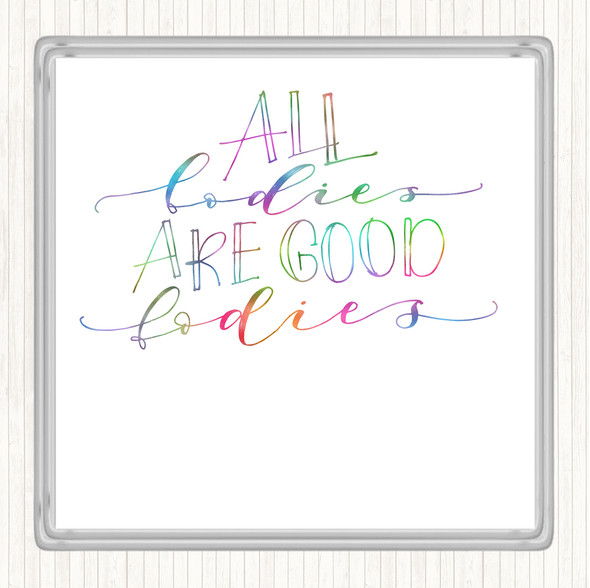 Good Ladies Rainbow Quote Drinks Mat Coaster