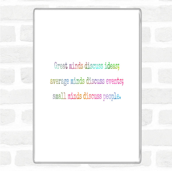 Great Minds Discuss Ideas Rainbow Quote Jumbo Fridge Magnet