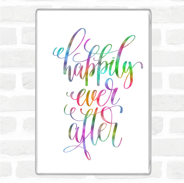 Happily Ever After Rainbow Quote Jumbo Fridge Magnet