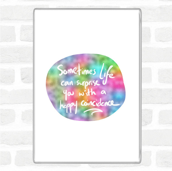 Happy Coincidence Rainbow Quote Jumbo Fridge Magnet