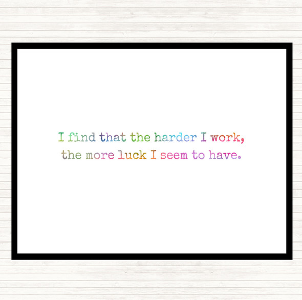 Harder I Work Rainbow Quote Dinner Table Placemat
