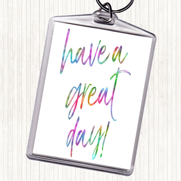 Have A Great Day Rainbow Quote Bag Tag Keychain Keyring