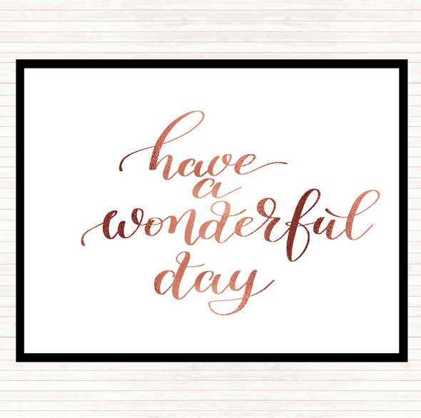 Rose Gold Have A Wonderful Day Quote Mouse Mat Pad