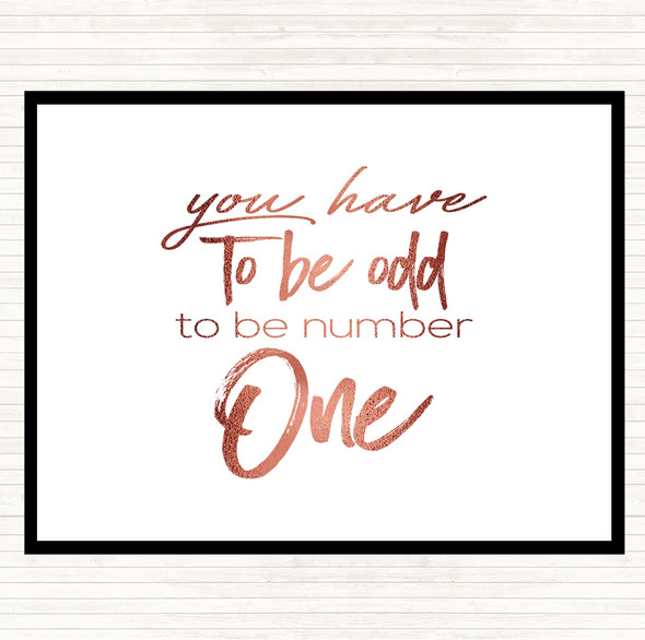 Rose Gold Have To Be Odd Quote Mouse Mat Pad