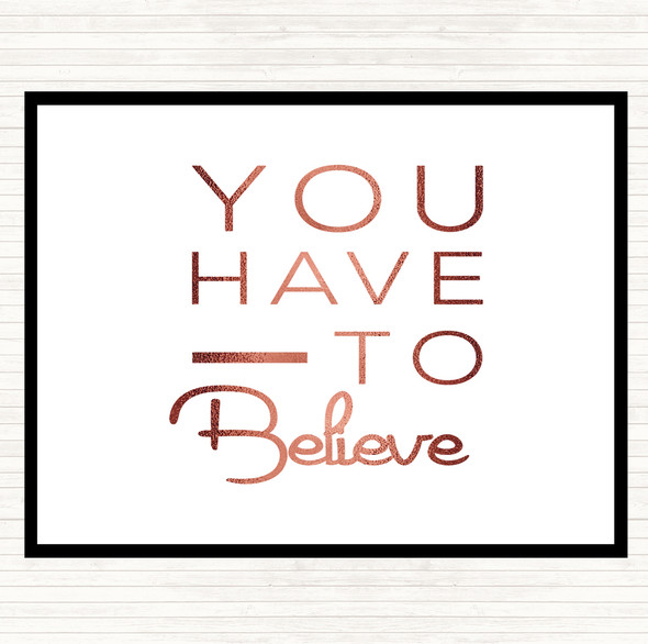 Rose Gold Have To Believe Quote Mouse Mat Pad