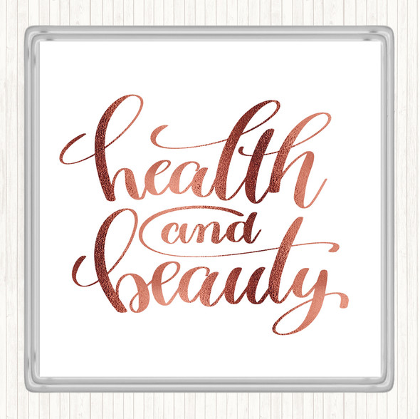 Rose Gold Health And Beauty Quote Drinks Mat Coaster