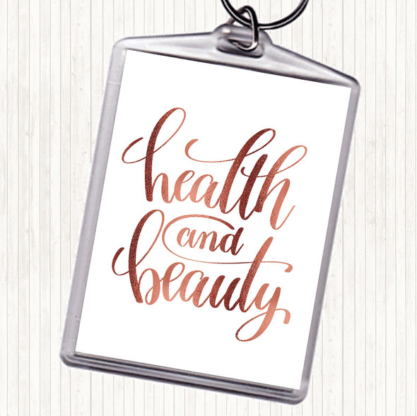 Rose Gold Health And Beauty Quote Bag Tag Keychain Keyring