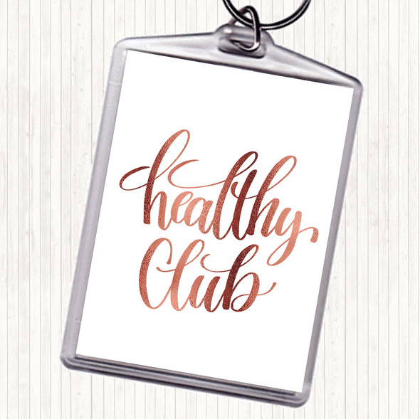 Rose Gold Healthy Club Quote Bag Tag Keychain Keyring