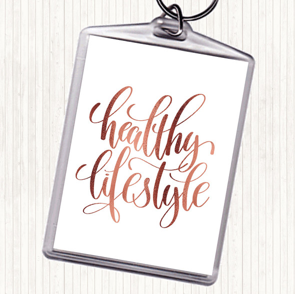 Rose Gold Healthy Lifestyle Quote Bag Tag Keychain Keyring