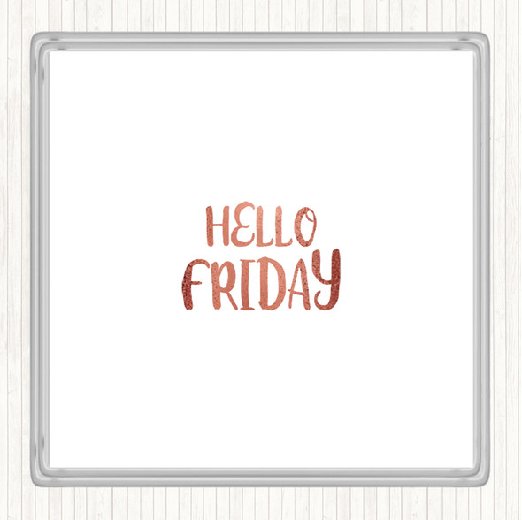 Rose Gold Hello Friday Quote Drinks Mat Coaster